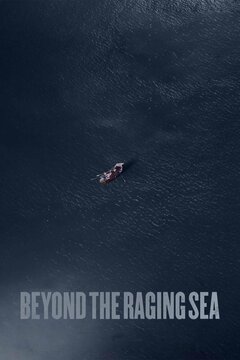 Beyond the Raging Sea